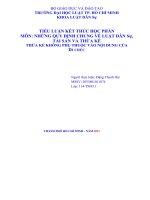 TIỂU LUẬN kết THÚC học PHẦN môn NHỮNG QUY ĐỊNH CHUNG về LUẬT dân sự, tài sản và THỪA kế THỪA kế KHÔNG PHỤ THUỘC vào nội DUNG của DI CHÚC 