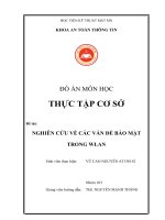 ĐỒ ÁN MÔN HỌC: THỰC TẬP CƠ SỞ  Đề tài: NGHIÊN CỨU VỀ CÁC VẤN ĐỀ BẢO MẬT TRONG WLAN
