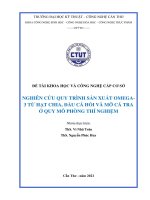 NGHIÊN cứu QUY TRÌNH sản XUẤT OMEGA3 từ hạt CHIA, đầu cá hồi và mỡ cá TRA ở QUY mô PHÒNG THÍ NGHIỆM 