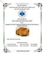 ĐỒ án PHÁT TRIỂN sản PHẨM THỰC PHẨM đề tài NGHIÊN cứu PHÁT TRIỂN sản PHẨM SNACK củ SEN tẩm GIA vị (bột PHÔ MAI) 