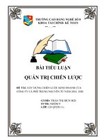TIỂU LUẬN QUẢN TRỊ CHIẾN lược đề tài xây DỰNG CHIẾN lược KINH DOANH của CÔNG TY cà PHÊ TRUNG NGUYÊN từ năm 2014  2020 