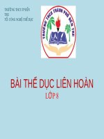 Bài giảng môn Thể dục lớp 8 năm học 2021-2022: Bài thể dục liên hoàn 35 nhịp (Trường THCS Thành phố Bến Tre)