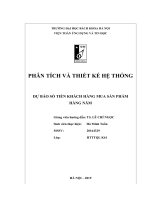 PHÂN TÍCH VÀ THIẾT KẾ HỆ THỐNG  DỰ BÁO SỐ TIỀN KHÁCH HÀNG MUA SẢN PHẨM HÀNG NĂM