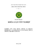 KHÓA LUẬN TỐT NGHIỆP:  NGHIÊN CỨU ỨNG DỤNG CHỦNG VI KHUẨN PROBIOTIC LACTOBACILLUS PLANTARUM DH7.12 TRONG CHẾ BIẾN NƯỚC ỔI