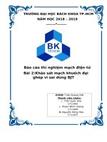 Báo cáo thí nghiệm mạch điện tử bài 2khảo sát mạch khuếch đại ghép vi sai dùng BJT 