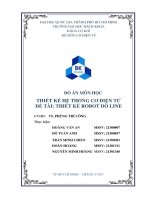 ĐỒ án môn học THIẾT kế hệ THỐNG cơ điện tử đề tài THIẾT kế ROBOT dò LINE 