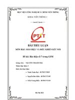 BÀI TIỂU LUẬN  MÔN HỌC: BÁO HIỆU VÀ ĐIỀU KHIỂN KẾT NỐI  Đề tài: Báo hiệu số 7 trong GSM