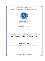 Tội chống người thi hành công vụ trong luật hình sự việt nam 
