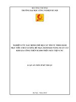 Nghiên cứu xác định chế độ cắt tối ưu theo hàm mục tiêu chất lượng bề mặt, đảm bảo năng suất cắt khi gia công thép SUS304 trên máy tiện CNC 