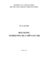 Bài giảng Marketing dựa trên giá trị: Phần 1 - TS. Ao Thu Hoài