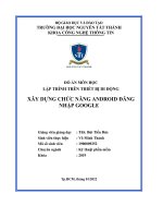ĐỒ án môn học lập TRÌNH TRÊN THIẾT bị DI ĐỘNG xây DỰNG CHỨC NĂNG ANDROID ĐĂNG NHẬP GOOGLE 2 