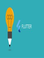 TIỂU LUẬN  flutter là nền tảng phát triển ứng dụng đa nền tảng cho IOS và android do google phát triển  flutter sử dụng ngôn ngữ DART do google phát triển và flutter c 
