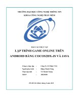 Báo cáo thực tập lập trình GAME ONLINE trên ANDROID bằng COCOS2DX JS và JAVA 