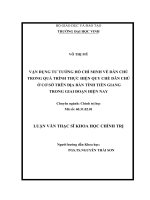 Vận dụng tư tưởng hồ chí minh về dân chủ trong quá trình thực hiện quy chế dân chủ ở cơ sở trên địa bàn tỉnh tiền giang trong giai đoạn hiện nay 