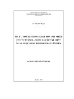 Tối ưu hóa hệ thống tách hỗn hợp nhiều cấu tử etanol  nước và các tạp chất nhận được bằng phương pháp lên men980