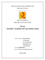 BÁO CÁO NHÓM O4 NHẬP MÔN VỀ KỸ THUẬT ĐIỆN CHỦ ĐỀ: TÌM HIỂU VỀ ROBOT HÚT BỤI THÔNG MINH