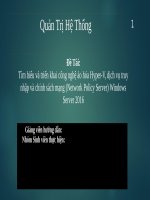 Tìm hiểu và triển khai công nghệ ảo hóa HyperV, Network Policy and Access Services trên Windows Server 2016