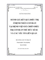 ĐÁNH GIÁ kết QUẢ điều TRỊ ở BỆNH NHÂN COVID 19 tại BỆNH VIỆN dã CHIẾN điều TRỊ COVID 19 THỦ đức số 02 và các yếu tố LIÊN QUAN 