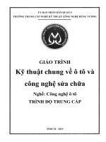 Giáo trình Kỹ thuật chung về ô tô và công nghệ sửa chữa (Nghề: Công nghệ ô tô) - Trường TCN Kỹ thuật công nghệ Hùng Vương