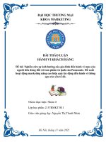 Nghiên cứu sự ảnh hưởng của gia đình đến hành vi mua của người tiêu dùng đối với sản phẩm tủ lạnh của Panasonic. Đề xuất hoạt động marketing nâng cao hiệu quả tác động đến hành vi thông qua các yếu tố đó.