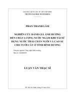 Nghiên cứu đánh giá ảnh hưởng đến chất lượng nước ngầm khi tái sử dụng nước thải cao su và chăn nuôi cho tưới cây ở tỉnh bình dương 