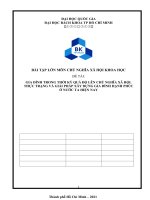 BÀI TẬP LỚN MÔN CHỦ NGHĨA XÃ HỘI KHOA HỌC ĐỀ TÀI GIA ĐÌNH TRONG THỜI KỲ QUÁ ĐỘ LÊN CHỦ NGHĨA XÃ HỘI. THỰC TRẠNG VÀ GIẢI PHÁP XÂY DỰNG GIA ĐÌNH HẠNH PHÚC Ở NƯỚC TA HIỆN NAY