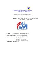 BÀI báo cáo môn KINH tế LƯỢNG đề tài PHÂN TÍCH các yếu tố ẢNH HƯỞNG tới kết QUẢ của SINH VIÊN 