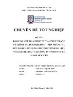 BÁO cáo kết QUẢ THỰC tập và THỰC TRẠNG về CHÍNH SÁCH MARKETING – MIX NHẰM THU hút KHÁCH sử DỤNG CHƯƠNG TRÌNH DU LỊCH “TEAM BUILDING” tại CÔNG TY TNHH MTV lữ HÀNH DUY tân