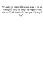 một bản án sơ thẩm liên quan đến căn cứ phát sinh trách nhiệm bồi thường thiệt hại ngoài hợp đồng mà theo quan điểm của nhóm các phán quyết đưa ra trong bản án là chưa phù hợp ”