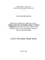 KIỂM SOÁT NỘI BỘ CHU TRÌNH MUA HÀNG –  THANH TOÁN TẠI CHI NHÁNH CÔNG TY TRÁCH NHIỆM HỮU HẠN NHÀ NƯỚC MỘT THÀNH VIÊN THƯƠNG MẠI VÀ XUẤT NHẬP KHẨU VIETTEL -  TRUNG TÂM PHÂN PHỐI
