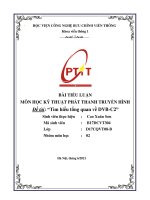 TIỂU LUẬN môn học kỹ THUẬT PHÁT THANH TRUYỀN HÌNH đề tài tìm hiểu tổng quan về DVB c2 