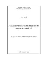 (Luận văn thạc sĩ) Quản lý hoạt động chăm sóc, nuôi dưỡng trẻ ở các trường mầm non vùng đặc biệt khó khăn huyện Ba Bể, tỉnh Bắc Kạn