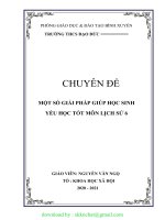 (SKKN CHẤT 2020) chuyên đề một số giải pháp giúp học sinh yếu học tốt môn lịch sử 6 