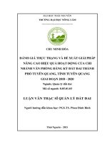 (Luận văn thạc sĩ) Đánh giá thực trạng và đề xuất giải pháp nâng cao hiệu quả hoạt động của chi nhánh văn phòng đăng ký đất đai thành phố Tuyên Quang, tỉnh Tuyên Quang giai đoạn 2018 2020