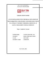 NN AN INVESTIGATION INTO THE REAL SITUATION OF THE MARKETING STRATEGIES AND SOME SOLUTIONS TO ATTRACT TOURIST CHOOSING SERVICES AT SANNA TOUR JOINT STOCK COMPANY