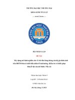 ĐỀ TÀI Xây dựng mô hình nghiên cứu về chi tiêu hàng tháng của hộ gia đình sinh viên ĐHTM theo ít nhất bốn nhân tố ảnh hưởng. Kiểm tra và khắc phục khuyết tật của mô hình ( Nếu có)