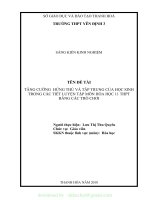 (SKKN mới NHẤT) SKKN tạo hứng thú học tập cho học sinh bằng cách liên hệ thực tế khi giảng dạy môn hóa học 