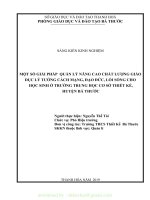 (SKKN mới NHẤT) SKKN một số giải pháp quản lý nâng cao chất lượng giáo dục lý tưởng cách mạng đạo đức, lối sống cho học sinh ở trường trung học cơ sở thiết kế, huyện bá thước 