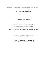 0509 Giải pháp tăng cường hoạt động huy động vốn tại Chi nhánh NH Đầu tư và phát triển Bắc Hà Nội Luận văn Thạc sĩ Kinh tế