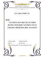 (LUẬN văn THẠC sĩ) vận dụng dạy học dự án theo hướng tích hợp vào phần vô cơ chương trình hóa học 10 cơ bản 