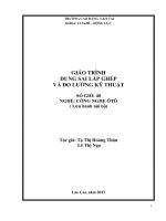 GIÁO TRÌNH  DUNG SAI LẮP GHÉP  VÀ ĐO LƯỜNG KỸ THUẬT  SỐ GIỜ: 40 NGHỀ: CÔNG NGHỆ ÔTÔ  ( Lưu hành nội bộ)