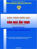 Giáo trình Văn hóa ẩm thực (Nghề Kỹ thuật chế biến món ăn - Trình độ Trung cấp): Phần 1 - CĐ GTVT Trung ương I