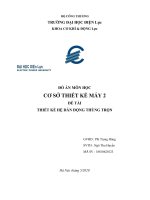 ĐỒ án môn học cơ sở THIẾT kế máy 2 đề tài THIẾT kế hệ dẫn ĐỘNG THÙNG TRỘN 