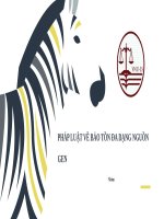 Slide thuyết trình pháp luật  về bảo tồn đa dạng nguồn gen (luật môi trường)