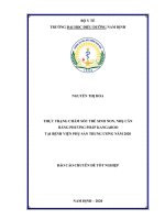 (LUẬN văn THẠC sĩ) thực trạng chăm sóc trẻ sinh non, nhẹ cân bằng phương pháp kangaroo tại bệnh viện phụ sản trung ương năm 2020 