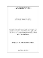 (LUẬN văn THẠC sĩ) đánh giá rủi ro ngập lụt vùng hạ lưu sông ba trong bối cảnh biến đổi khí hậu 