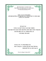 (tiểu luận cán bộ quản lý giáo dục) NÂNG CAO kỹ NĂNG làm VIỆC NHÓM CHO đội NGŨ GIÁO VIÊN TRƯỜNG TIỂU học CHÂU THỊ KIM, THÀNH PHỐ tân AN, TỈNH LONG AN năm học 2021 2022 