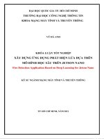 Xây dựng ứng dụng phát hiện lửa dựa trên mô hình học sâu trên thiết bị jetson nano
