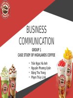 slide thuyết trình BUSINESS COMMUNICATION GROUP 1 CASE STUDY OF HIGHLANDS COFFEE 