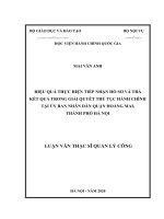(LUẬN văn THẠC sĩ) hiệu quả thực hiện tiếp nhận hồ sơ và trả kết quả trong giải quyết thủ tục hành chính tại UBND quận hoàng mai, thành phố hà nội 
